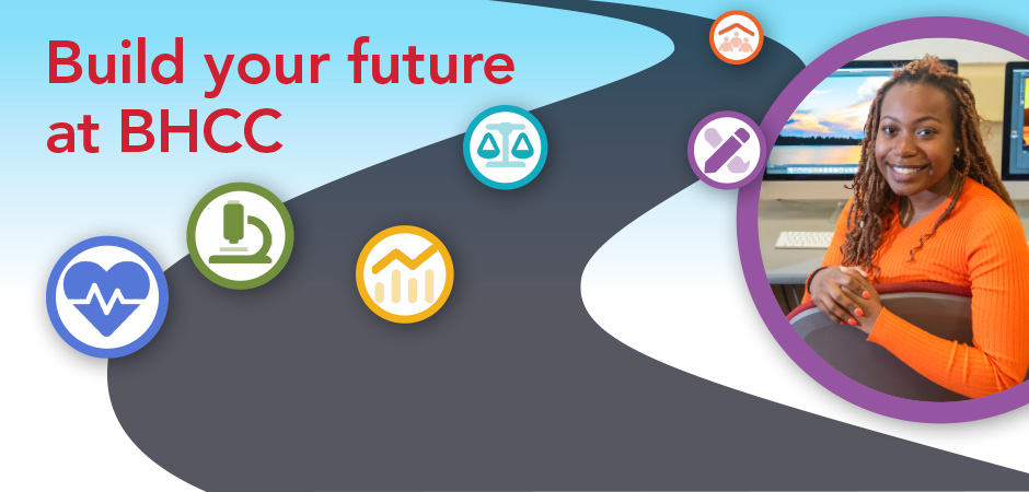 Build Your Future at BHCC