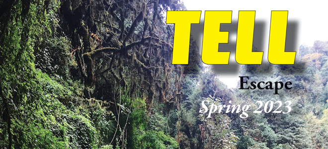 Tell Magazine Escape Spring 2023